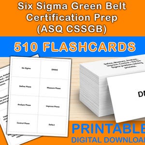 May include: White flashcards for Six Sigma Green Belt Certification Prep (ASQ CSSGB). The image shows a stack of 510 flashcards with the DMAIC process and other Six Sigma terms. The words "PRINTABLE DIGITAL DOWNLOAD" are at the bottom.