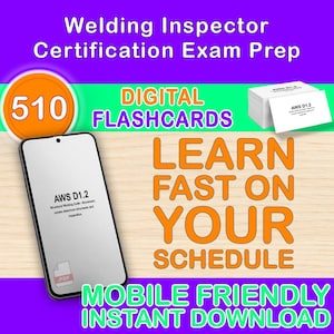 Op de afbeelding: Afbeelding ter promotie van de voorbereiding op het examen voor lasinspecteurcertificering. Toont een smartphone met "AWS D1.2" en flashcards. Tekst bevat "DIGITALE FLASHCARDS", "LEER SNEL OP UW SCHEMA" en "MOBIELE VRIENDELIJKE DIRECTE DOWNLOAD".