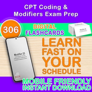 Może przedstawiać: Reklama przygotowująca do egzaminu z kodowania CPT i modyfikatorów. Obraz przedstawia smartfon wyświetlający fiszkę z tekstem "Modifier 23", stos fiszek oraz słowa "Learn Fast On Your Schedule". Reklama zawiera również tekst "Digital Flashcards" i "Mobile Friendly Instant Download".