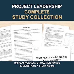 May include: A Project Leadership Complete Study Collection featuring a study guide, practice tests, a study tracker, and 104 flashcards. The documents include text such as Project Leadership Study Guide, Practice Test 1, and Card 001.