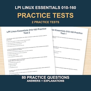 Może przedstawiać: Dwie białe kartki papieru z testami praktycznymi LPI Linux Essentials 010-160 zawierającymi pytania wielokrotnego wyboru. Nagłówek zawiera tekst LPI Linux Essentials 010-160 Practice Tests, 2 Practice Tests oraz 80 Practice Questions Answers + Explanations.
