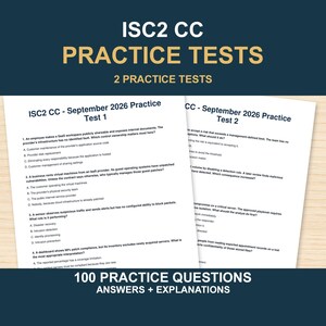May include: Two white sheets of paper featuring ISC2 CC practice tests with multiple-choice questions. The header reads ISC2 CC PRACTICE TESTS 2 PRACTICE TESTS, and the footer states 100 PRACTICE QUESTIONS ANSWERS + EXPLANATIONS in bold text.