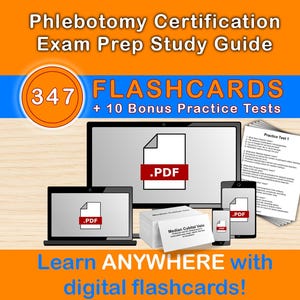May include: An advertisement for a phlebotomy certification exam prep study guide. The image shows a laptop, tablet, smartphone, and flashcards with the text "347 Flashcards + 10 Bonus Practice Tests". The text "Learn ANYWHERE with digital flashcards!" is also visible.
