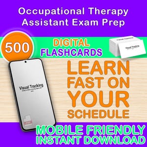 May include: An advertisement for Occupational Therapy Assistant Exam Prep. The image features a smartphone displaying "Visual Tracking" and a stack of flashcards. Text includes "500", "Digital Flashcards", "Learn Fast On Your Schedule", and "Mobile Friendly Instant Download".