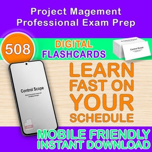 May include: An advertisement for digital flashcards for project management exam prep. The image features a smartphone displaying "Control Scope," a stack of flashcards, and the text "Learn Fast on Your Schedule." The background is purple, green, and orange.