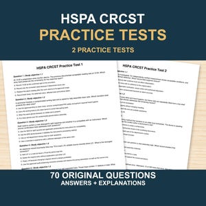 Op de afbeelding: Twee witte papieren oefentoetsen voor HSPA CRCST-certificering, elk met meerkeuzevragen en leerdoelen. De documentkoppen luiden HSPA CRCST PRACTICE TESTS en 70 ORIGINAL QUESTIONS ANSWERS + EXPLANATIONS.