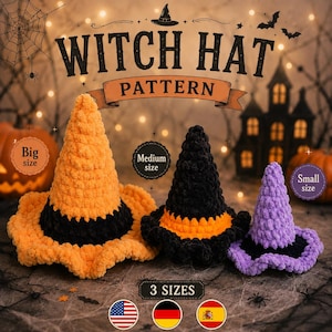 Op de afbeelding: Drie gehaakte heksenhoeden in verschillende maten en kleuren. De grootste is oranje met een zwarte band, de middelste is zwart met een oranje band en de kleinste is paars met een zwarte band. Tekst: WITCH HAT PATTERN, 3 SIZES, Big size, Medium size, Small size.