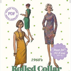 Può includere: Modello di cucito vintage degli anni '60 per un abito con collo a rullo, con tre modelli di abiti. L'illustrazione mostra un abito giallo senape, verde e fantasia. Circonferenza torace 91,5 cm, taglia 16. Testo: "Rolled Collar Dress".