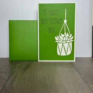 C'est dommage de ne pas vous voir - Carte succulente drôle | Je pense à vous, vous me manquez ou note sur l'emballage avec enveloppe verte
