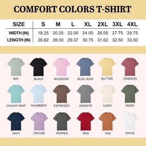 May include: A variety of Comfort Colors t-shirts in various colors, including Bay, Black, Blossom, and Blue Jean. Size chart shows width and length in inches for sizes S to 4XL. The text "COMFORT COLORS T-SHIRT" is at the top.