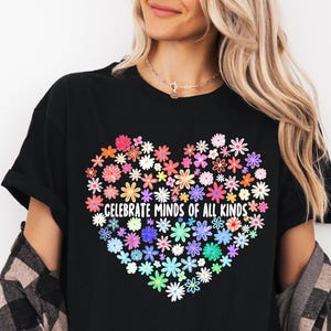 Celebrate Minds of All Kinds Shirts, Neurodiversity Shirt, Autism Awareness Shirt, Special Education Teacher Gift Shirt