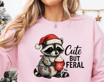 Schattig maar wild sweatshirt, kerstshirt, grappig kerstshirt, kerstshirt wasbeer, kerstshirt verwilderd, kerstshirt