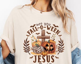 Are You Fall-O-Ween Jesus Sweatshirt, Christian Fall Shirt, Jesus Lover Gift, Halloween Jesus Sweatshirt, Fall Religious Shirt, Thanksgiving