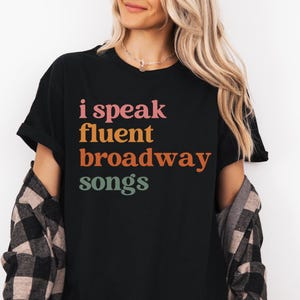 I Speak Fluent Broadway Songs Retro Vintage Shirt, Musical Theater Lover, Broadway Fan, Funny Gift for Theater Buffs, Vintage Style Broadway