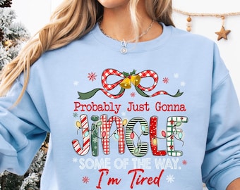 Kerst jingle-trui, waarschijnlijk ga je gewoon een beetje rinkelen Shirt, grappig vakantieshirt, kerst jingle shirt