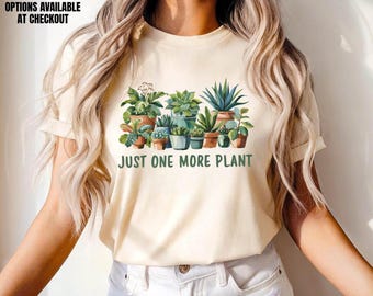 Plant Lover Shirt: Gardening Humor - Casual Cotton Tee - Comfort Colors and Bella+Canvas Shirts, Gildan Sweatshirt and Hoodie