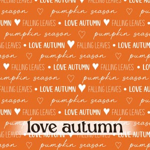 Seamless Fall Pattern with Autumn Quotes, Pumpkin Digital Paper, Orange Cozy Background, Thanksgiving, Cottagecore and Farmhouse Style