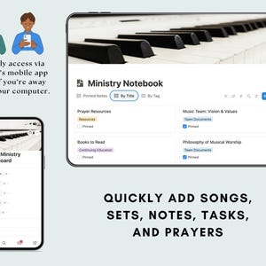 Music Ministry Dashboard Notion Template: A photo showing how you can quickly add songs, sets, notes, prayers, and tasks even on your phone, as well as a view of the included ministry notebook database.