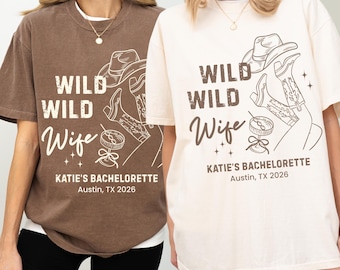 Wild Wild Wife Bachelorette Shirt, Custom Western Bachelorette Tee, Cowgirl Bachelorette Party T-shirt