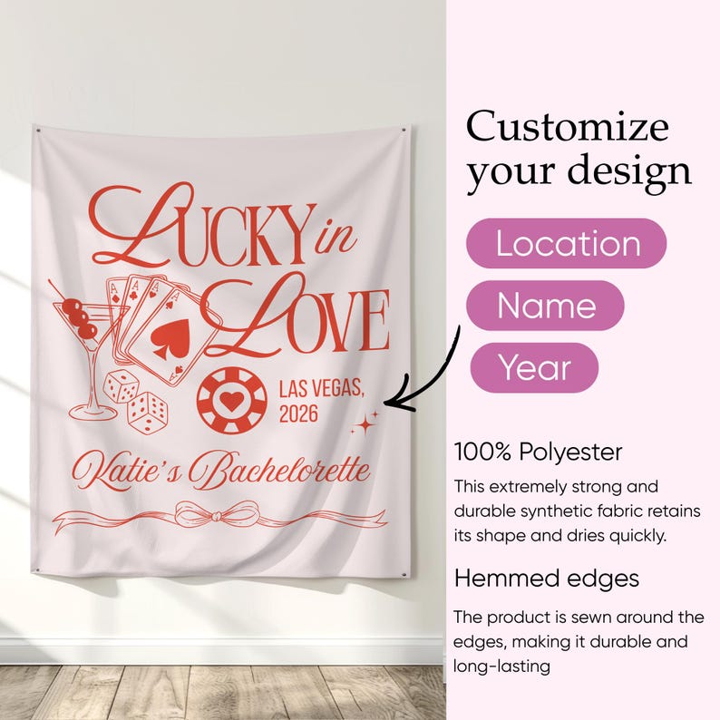 May include: A white polyester wall tapestry with red text and graphics. The design includes the words "Lucky in Love," playing cards, dice, and a casino chip. It reads "Las Vegas, 2026" and "Katie's Bachelorette."