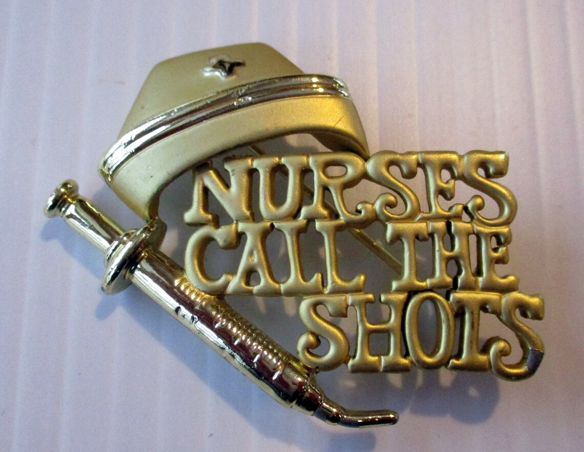 Vintage AJC Pin Brooch Nurses call the shotsNurse gift Made Etsy