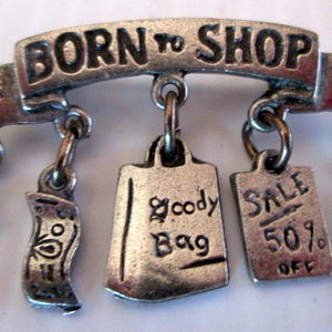 JJ Jonette Pin- Born to Shop- Jonette Jewelry brooch-- made in USA-Unique gift