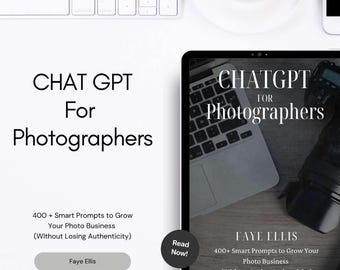 May include: A digital tablet displays the title "ChatGPT for Photographers" with the author's name, Faye Ellis. The book cover includes text: "400+ Smart Prompts to Grow Your Photo Business (Without Losing Authenticity)." A keyboard and coffee cup are in the background.