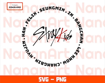 Stray Kids メンバー名 SVG PNG – You Make Stray Kids Stay ロゴ、Kpop デジタルファンアートダウンロード、Cricut 昇華デザイン。