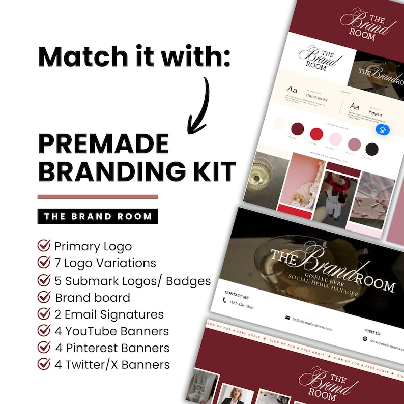 May include: A premade branding kit with the text "Match it with: PREMADE BRANDING KIT". The kit includes a primary logo, logo variations, submark logos, brand board, email signatures, YouTube, Pinterest, and Twitter banners. The Brand Room logo is visible.