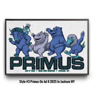 Primus All Gig Posters, Primus Jul 18 Beak und Skiff Apple Orchards in NY Poster - Primus Channel 24 In Sacramento CA Aug 7-8 2025 Poster