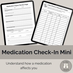 May include: Two digital tablets displaying medication tracking forms. One tablet shows a medication impact review page, and the other displays a side effects and reactions tracker. The text "Medication Check-In Mini" and "Understand how a medication affects you" are also visible.