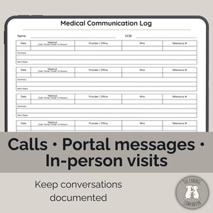 May include: A digital medical communication log template with fields for name, date, method, provider, and notes. The text includes "Calls, Portal messages, In-person visits" and "Keep conversations documented."