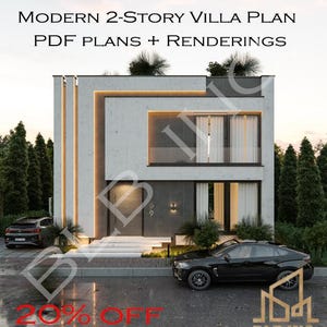 May include: A modern two-story villa plan rendering. The image showcases a contemporary house design with a light gray facade, large windows, and a minimalist aesthetic. The text "MODERN 2-STORY VILLA PLAN PDF PLANS + RENDERINGS" is displayed at the top.