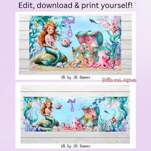 May include: A digital banner design featuring a mermaid with red hair, a treasure chest filled with pearls, a pink octopus, and sea life. The text reads Ariel is 6. The banner is displayed in two sizes: 152cm by 91cm and 183cm by 61cm, with the text Edit, download & print yourself! at the top.