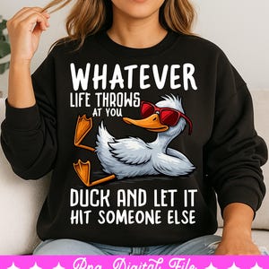 Funny Duck Sarcastic Quote PNG: Adult Humor Design (Digital Download