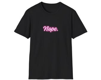 nope shirt funny introvert tee minimalist sarcastic t shirt pink text graphic tee sassy mood shirt cute anti social aesthetic shirt