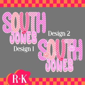 Puede incluir: Dos diseños con el texto "SOUTH JONES" en rosa y blanco, con un patrón de cuadros. El diseño 2 incluye una carita sonriente. Los diseños están sobre un fondo gris con un borde rosa y naranja. También está presente el texto "Design 1" y "Design 2".