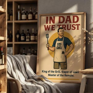 In Dad We Trust Poster – Funny Superdad Wall Art, King of the Grill Digital Download, Father&#39;s Day Gift, Retro Printable Dad Decor