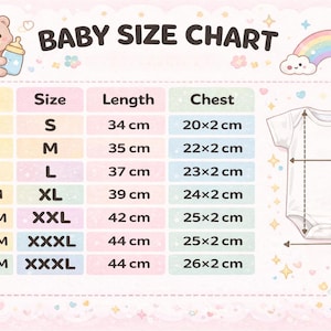 May include: Baby size chart with measurements in centimeters for ages 0-3 months to 18-24 months. Includes chest and length measurements for sizes S, M, L, XL, XXL, and XXXL. The chart is decorated with cartoon bears, rainbows, and baby bottles.