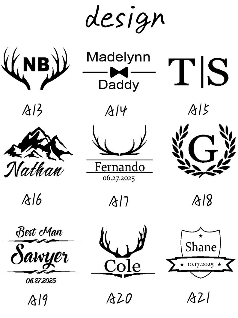 May include: A collection of black and white design elements, including names, initials, and dates, suitable for engraving. The designs feature antlers, mountains, bow ties, and laurel wreaths. Text includes "design", "Daddy", "Nathan", "Fernando", "Sawyer", "Cole", and "Shane".