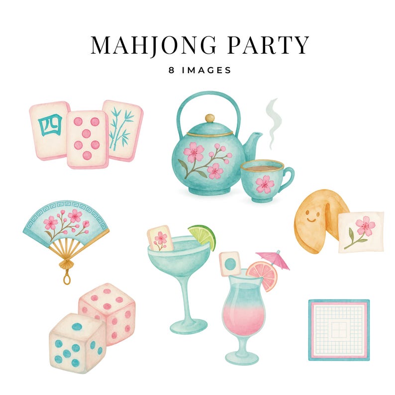 May include: Watercolor illustration with the text "MAHJONG PARTY" and 8 images. The images include mahjong tiles, a teapot and teacup, a fan, dice, cocktails, a fortune cookie, and a mahjong board.