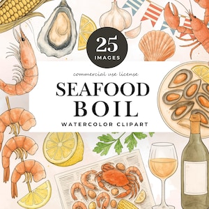 May include: Watercolor clipart featuring a seafood boil theme. The image includes illustrations of shrimp, oysters, crab, lobster, mussels, lemon slices, garlic, and a bottle of wine. Text on the image reads "SEAFOOD BOIL WATERCOLOR CLIPART" and "25 IMAGES".