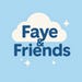 Faye and Friends