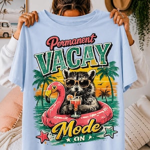 Permanent vacay mode PNG, funny raccoon summer design, tropical vacation sublimation PNG, flamingo pool float shirt design, digital download