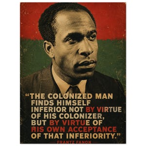 Frantz Fanon Quote Poster – Decolonization Revolutionary Art Print (30x40cm)