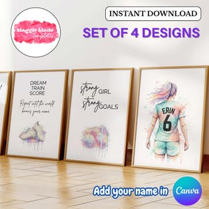 K&ouml;nnte beinhalten: Set aus vier gerahmten Kunstdrucken mit inspirierenden Zitaten und Aquarellillustrationen. Ein Druck zeigt eine Fu&szlig;ballspielerin mit dem Namen "ERIN" und der Nummer "6". Weitere Drucke enthalten Texte wie "DREAM TRAIN SCORE" und "strong GIRL strong GOALS".