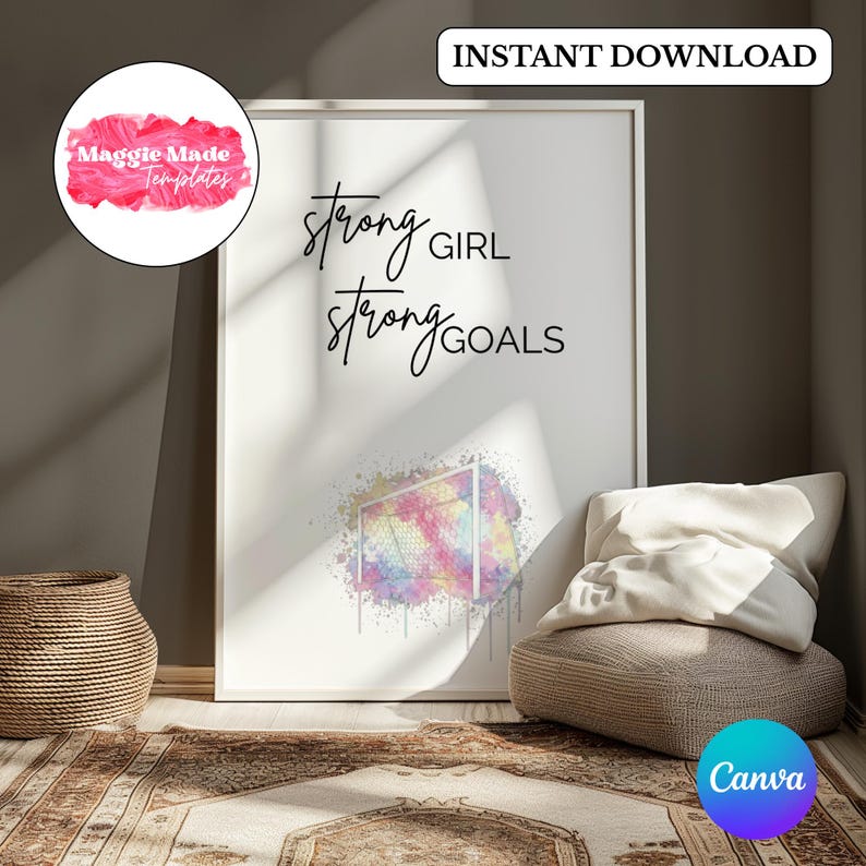 K&ouml;nnte beinhalten: Ein gerahmter wei&szlig;er Druck mit den Worten "strong girl strong goals" in schwarzer Schrift. Der Druck zeigt ein farbenfrohes Aquarelldesign und die Worte "Instant Download". Ein Logo f&uuml;r "Maggie Made Templates" befindet sich oben links.