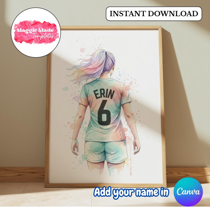 K&ouml;nnte beinhalten: Aquarelldruck einer Fu&szlig;ballspielerin mit einem Trikot mit der Aufschrift "ERIN" und der Nummer "6". Die Spielerin hat farbenfrohes Haar und ist vor einem wei&szlig;en Hintergrund mit Aquarellspritzern abgebildet. Text: "SOFORT-DOWNLOAD" und "Add your name in Canva".