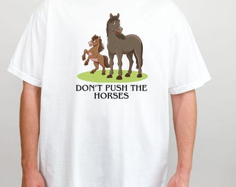 Don't Push the Horses Shirt: Comfort Colors Boxing Tee