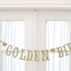 HAPPY GOLDEN BIRTHDAY Banner.  Not Glittery.  Not Shiny.  Antique Gold Shimmer/Sheen Finish.  5280 Bliss.